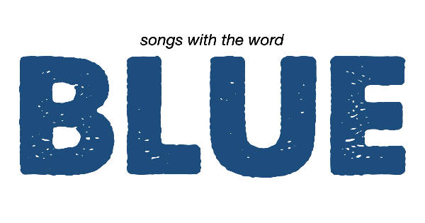 Sing Songs with the Word Blue!