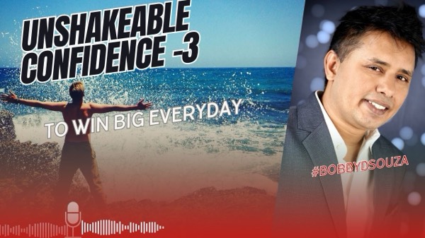 Unshakeable Confidence Encore: The Ultimate Revelation -Episode 3 to win Big