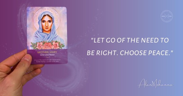 Let go of the Need to be Right. Choose Peace.
