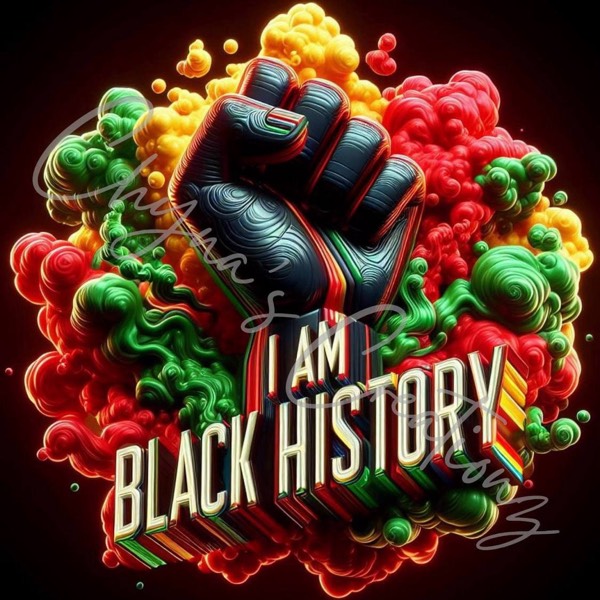 BLACK HISTORY MONTH: I am BLACK History! 🇿🇦🇺🇸