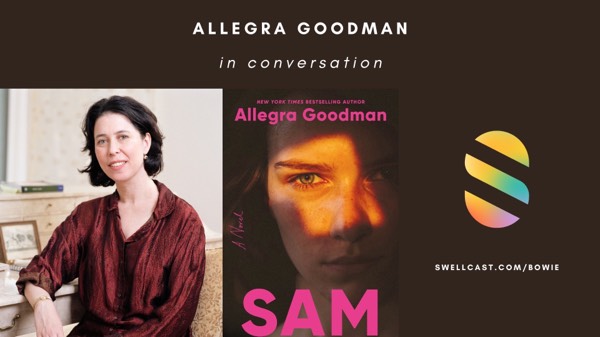 SAM | In conversation with novelist Allegra Goodman about her new book
