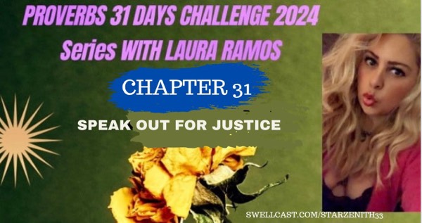 #PROVERBSCHALLENGESERIES 31 - SPEAK OUT FOR JUSTICE