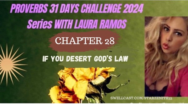 #PROVERBSCHALLENGESERIES 28 - IF YOU DESERT GOD’S LAW