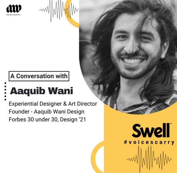Designing experiences- In Conversation with Experiential Designer & Art Director Aaquib Wani