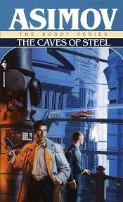 Classic Recommendation: ‘ The Caves of Steel’ by Isaac Asimov!😀