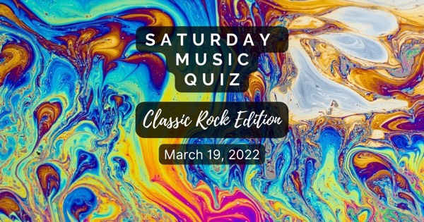 Guess this song! Saturday Music Quiz - classic rock edition