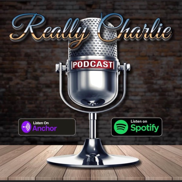 Really Charlie Podcast