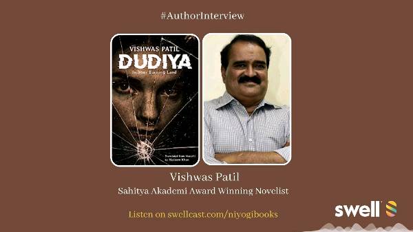 Sahitya Akademi Award winning Writer Vishwas Patil talks about his novel 'Dudiya: In your Burning Land'.