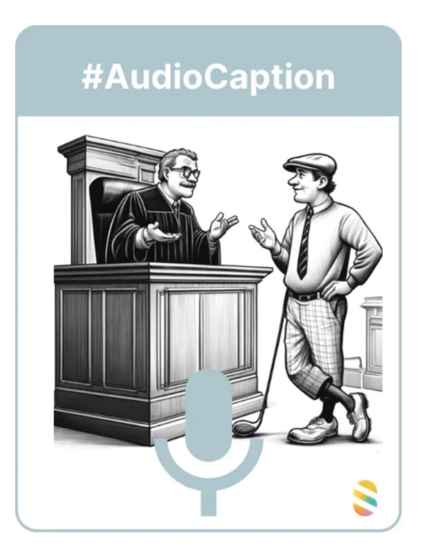 #AudioCaption | Cartoon 6, Golfer talking to judge
