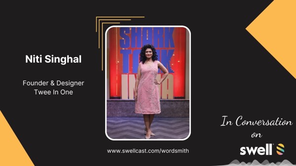 Leadership Series: Niti Singhal, Founder & Designer, Twee in One, (Former Shark India Contestant) in conversation