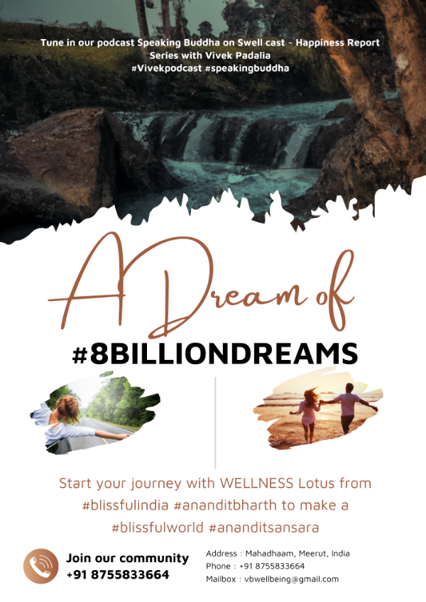 Happiness Series ~ Launch of #8billiondreams   : A dream of #8billiondreams #wellnesslotus #vivekpadalia
