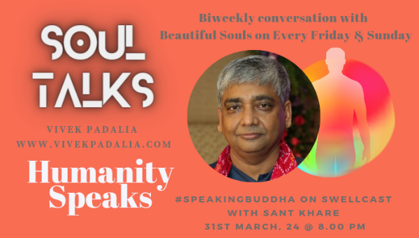 Soul Talks ~ Humanity Speaks with Sant Khare #ceo #leadershiptalk #humanityspeaks #tellyoursrory