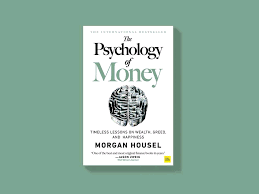 Why I liked the book THE PYSCHOLOGY OF MONEY (Part 1)