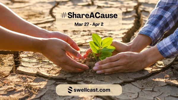 #ShareACause Week on Swell from Mar 27 - Apr 2