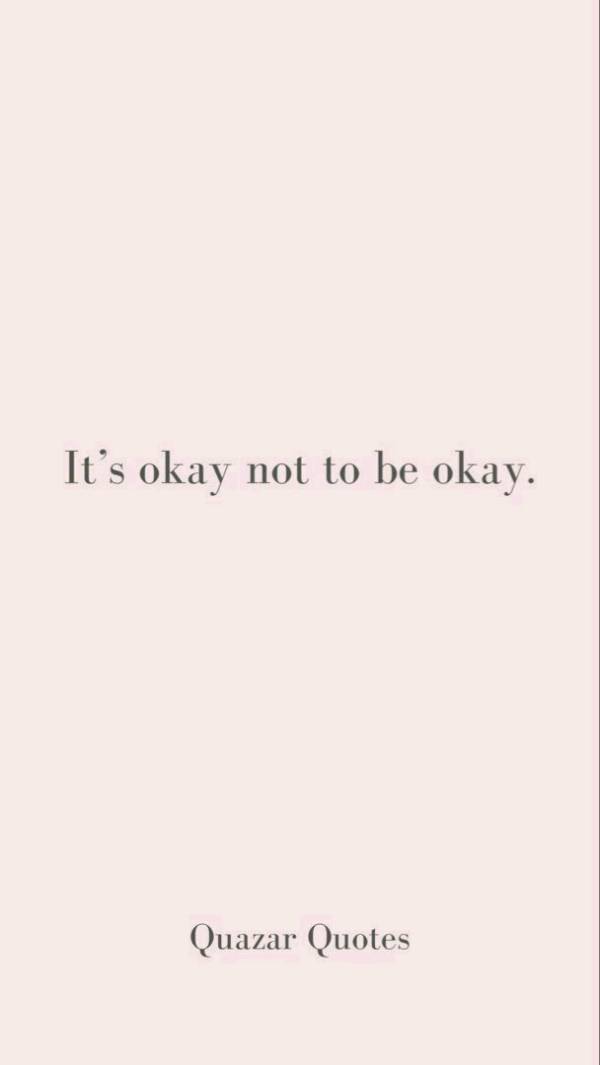 It's okay to not be okay!